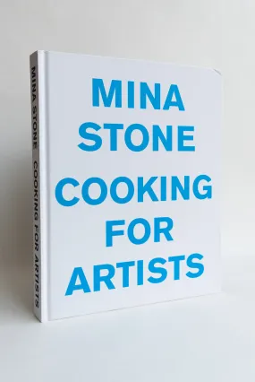 Cooking for Artists by Mina Stone